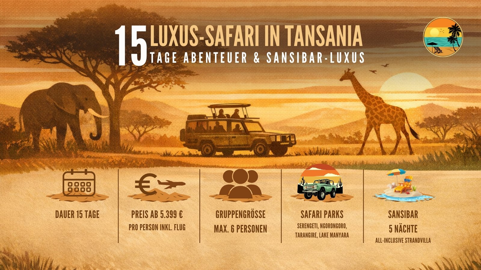 Luxus-Safari Tansania 15 Tage Infografik - 15 Tage Abenteuer & Sansibar-Luxus mit Serengeti, Ngorongoro, Tarangire, Lake Manyara